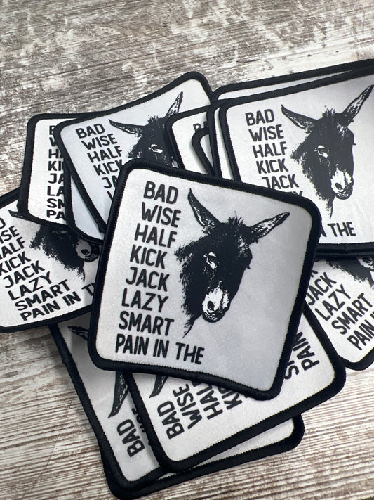 Bad Wise Half Kick Jack Lazy Smart Pain In The Donkey - Iron On Patch