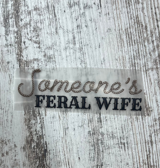 Someones Feral Wife - DTF