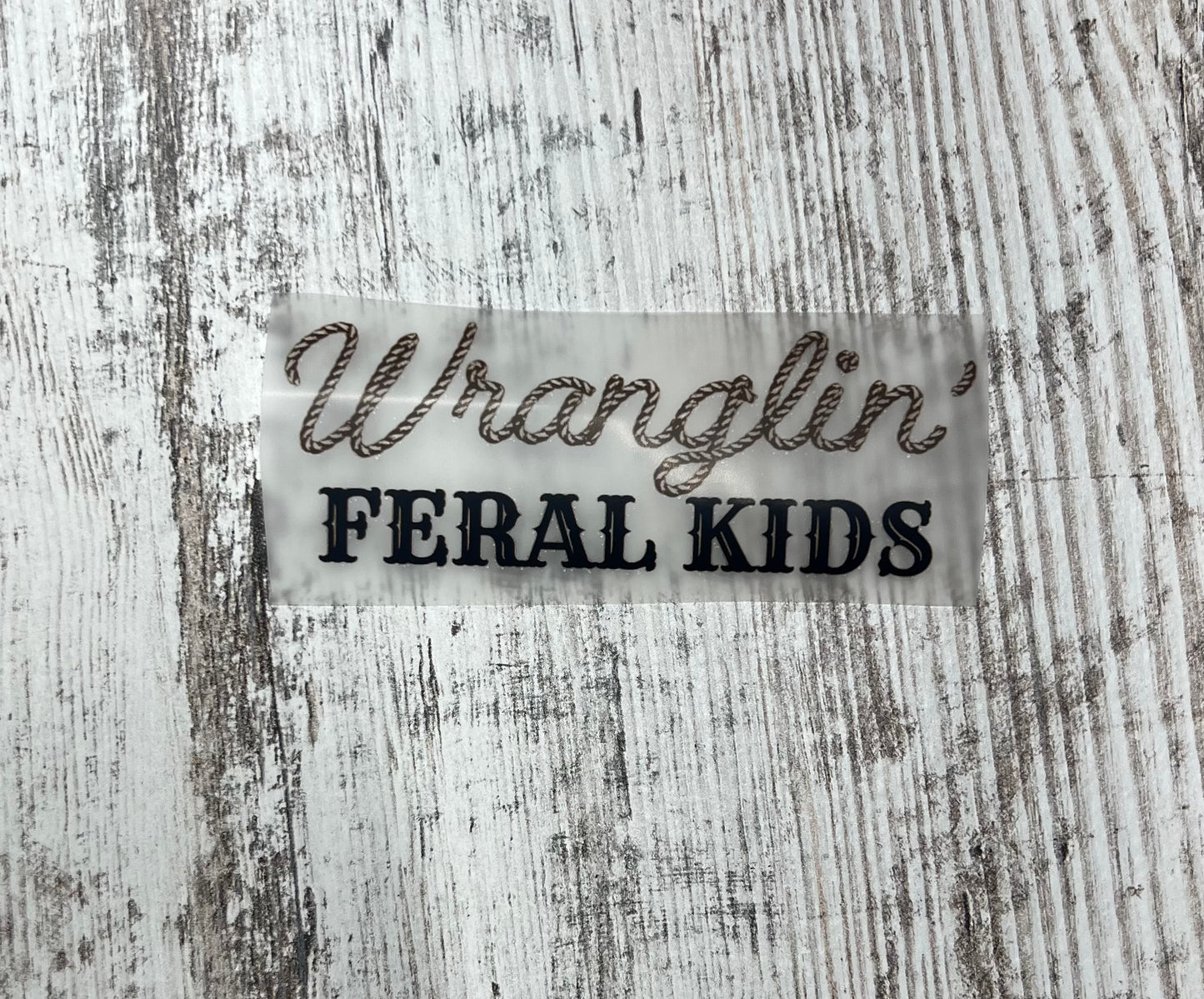 Wranglin’ Feral Kids - DTF