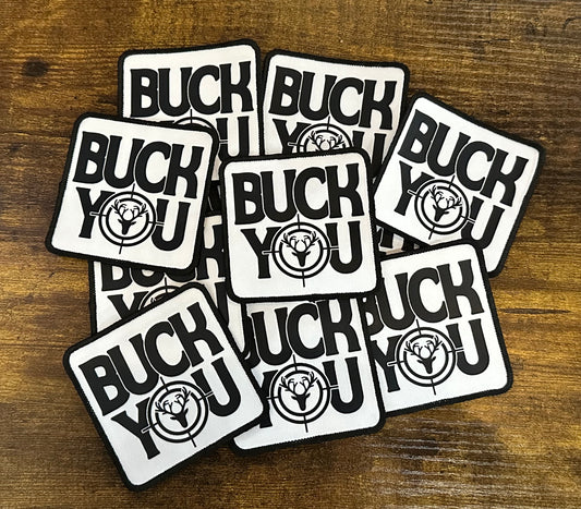 Buck You  - Iron On Patch